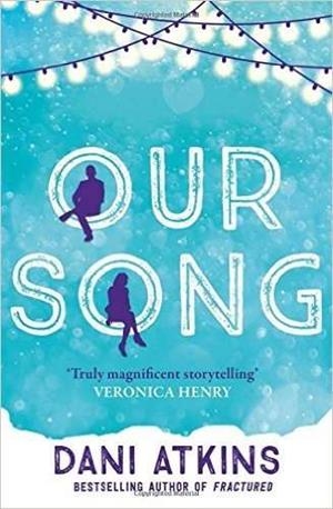 OUR SONG | 9781471142246 | ATKINS, DANI