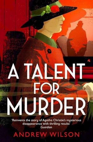 TALENT FOR MURDER | 9781471148248 | WILSON, ANDREW