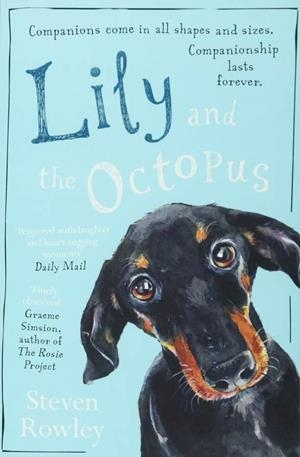 LILY AND THE OCTOPUS | 9781471154379 | ROWLEY, STEVEN