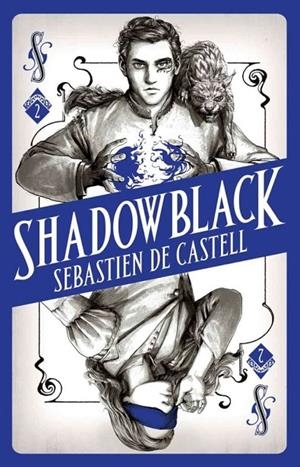 SHADOWBLACK 2 | 9781471406690 | DE CASTELL, SEBASTIEN