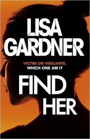 FIND HER | 9781472220288 | LISA, GARDNER