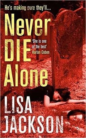 NEVER DIE ALONE | 9781473617506 | JACKSON, LISA