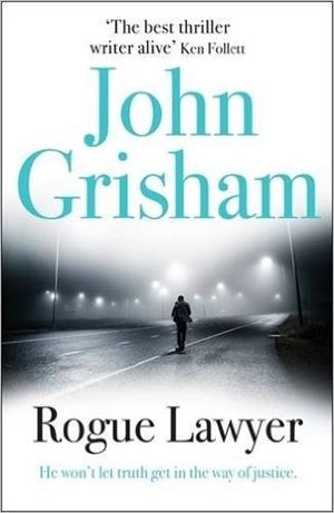 ROGUE LAWYER | 9781473622869 | GRISHAM, JOHN
