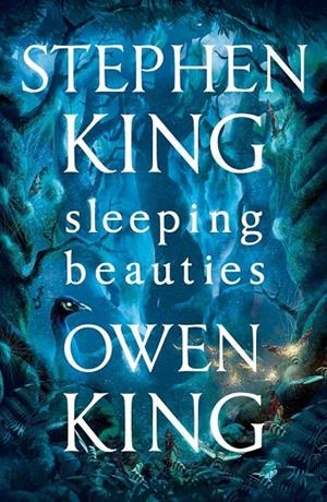 SLEEPING BEAUTIES | 9781473665194 | KING, STEPHEN / KING, OWEN