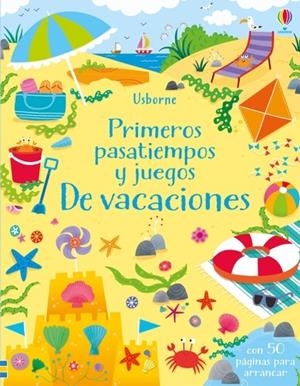 PRIMEROS PASATIEMPOS Y JUEGOS DE VACACIONES | 9781474935678 | ROBSON, KIRSTEEN/SMITH, SAM