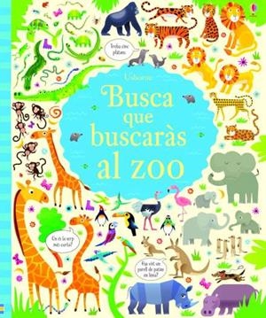 BUSCA QUE BUSCARÀS. EL ZOO | 9781474940825