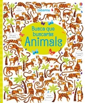 BUSCA QUE BUSCARÀS. ANIMALS | 9781474948968 | ROBSON, KIRSTEEN