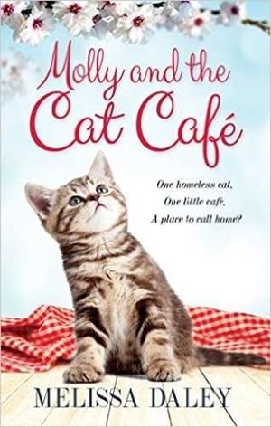 MOLLY AND THE CAT CAFÉ | 9781509804306 | DALEY, MELISSA