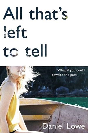ALL THAT S LEFT TO TELL | 9781509810574 | LOWE, DANIEL