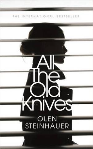 ALL THE OLD KNIVES | 9781509813575 | STEINHAUER, OLEN