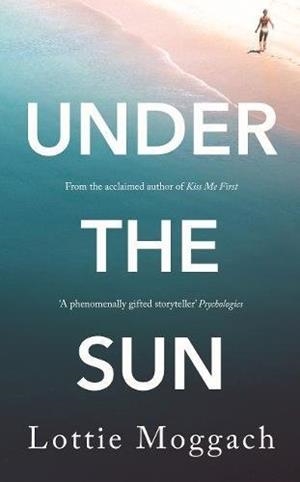 UNDER THE SUN | 9781509815586 | MOGGACH, LOTTIE