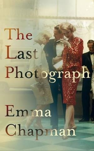 LAST PHOTOGRAPH, THE | 9781509816545 | CHAPMAN, EMMA
