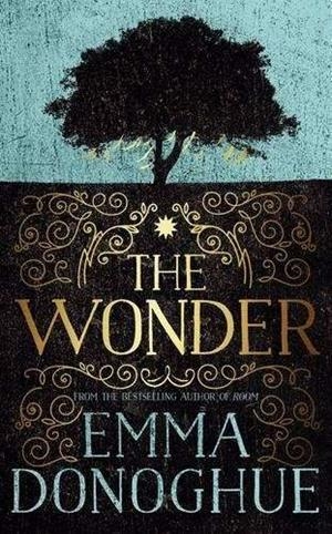 WONDER, THE | 9781509820788 | DONOGHUE, EMMA