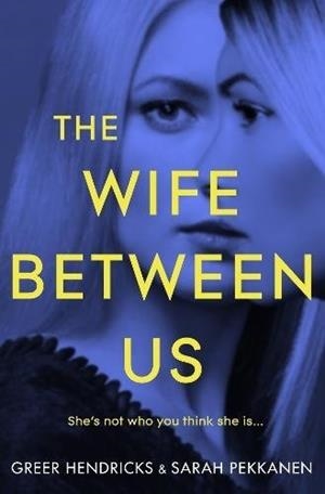 WIFE BETWEEN US, THE | 9781509842827 | HENDRICKS / PEKKA