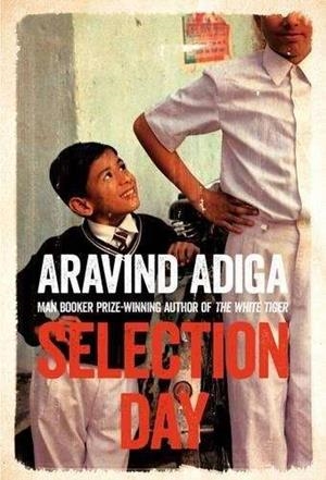 SELECTION DAY | 9781509864973 | ADIGA, ARAVIND