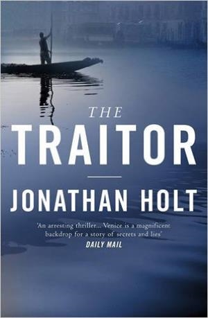 TRAITOR, THE | 9781781853771 | HOLT, JONATHAN