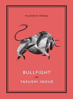 BULLFIGHT | 9781782270003 | INOUE, YASUSHI