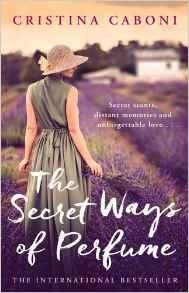 SECRET WAYS OF PERFUMES, THE | 9781784160500 | CABONI, CRISTINA
