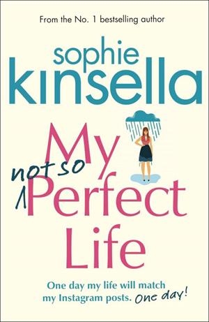 MY NOT SO PERFECT LIFE | 9781784162825 | KINSELLA, SOPHIE