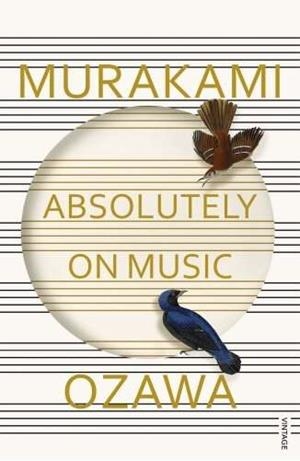 ABSOLUTELY ON MUSIC | 9781784700140 | MURAKAMI / OZAWA
