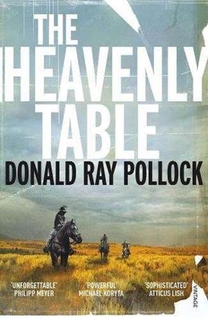 HEAVENLY TABLE, THE | 9781784703240 | POLLOCK, DONALD