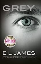 GREY : AS TOLD BY CHRISTIAN | 9781784753252 | JAMES, E. L.