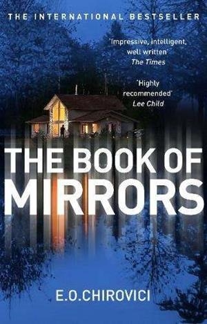 BOOK OF MIRRORS, THE | 9781784757113 | CHIROVICI, E. O.