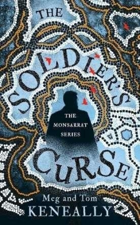 SOLDIER'S CURSE, THE | 9781786071996 | KENEALLY, TOM