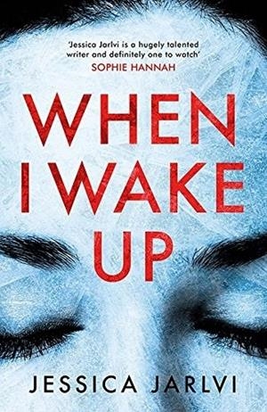 WHEN I WAKE UP | 9781786698025 | JARLVI, JESSICA