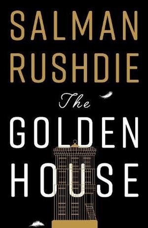 GOLDEN HOUSE, THE | 9781787330153 | RUSHDIE, SALMAN