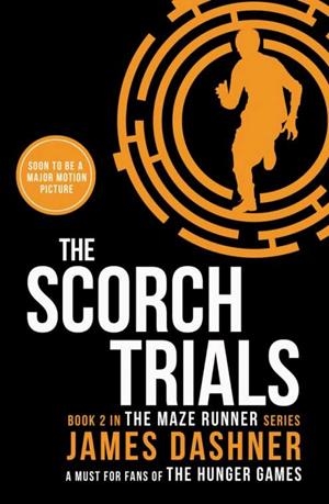 SCORCH TRIALS, THE | 9781909489417 | DASHNER, JAMES