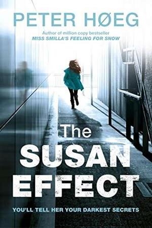 SUSAN EFFECT, THE | 9781910701300 | HOEG, PETER