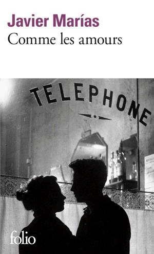 COMME LES AMOURS | 9782070462384 | MARIAS, JAVIER