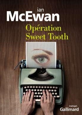 OPÉRATION SWEET TOOTH | 9782070466047 | MCEWAN, IAN