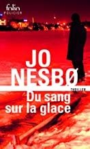 DU SANG SUR LA GLACE | 9782070468997 | NESBO, JO