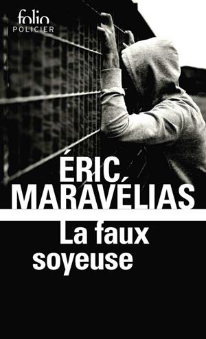 FAUX SOYEUSE, LA | 9782070793365 | MARAVELIAS, ERIC