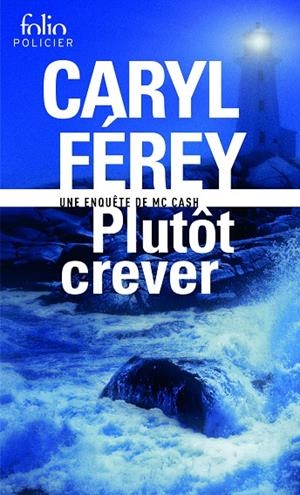 PLUTOT CREVER | 9782072706554 | FEREY, CARYL