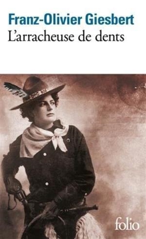 ARRACHEUSE DE DENTS, L' | 9782072762482 | GIESBERT, FRANZ