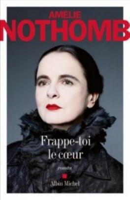 FRAPPE TOI LE COEUR | 9782226399168 | NOTHOMB, AMELIE