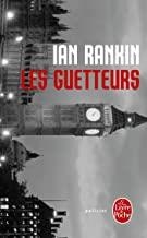 GUETTEURS, LES | 9782253000563 | RANKIN, IAN