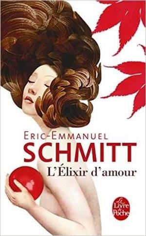 LELIXIR AMOUR | 9782253045427 | SCHMITT, ERIC EMMANUEL