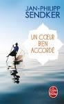 COEUR BIEN ACCORDE, UN | 9782253068303 | SENDKER, JAN-PHI