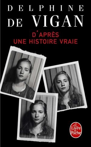 D'APRES UNE HISTOIRE VRAIE | 9782253068631 | DE VIGAN, DELPHI