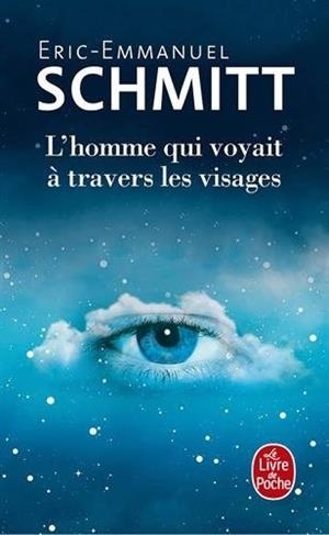 HOMME QUI VOYAIT A TREVERS LES VISAGES, L' | 9782253073666 | SCHMITT, ERIC-EMMANUEL
