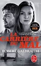 CARRIERE DU MAL, LA | 9782253086536 | GALBRAITH, ROBERT / ROWLING, J. K.
