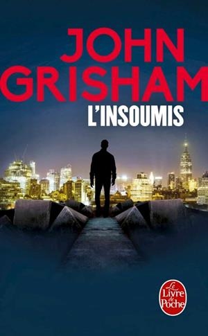 INSOUMIS, L' | 9782253086512 | GRISHAM, JOHN