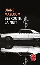 BEYROUTH, LA NUIT | 9782253182658 | MAZLOUM, DIANE