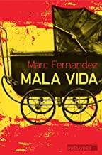 MALA VIDA | 9782253191162 | FERNANDEZ, MARC