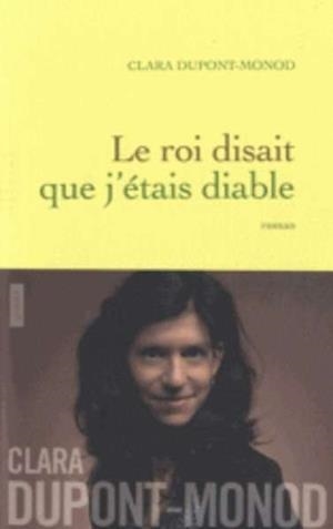 ROI DISAIT QUE J'ETAIS DIABLE, LE | 9782253194484 | DUPONT-MONOD, CLARA