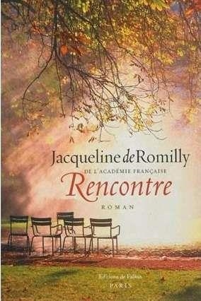 DE ROMILLY JACQUELINE | 9782253194392 | RENCONTRE